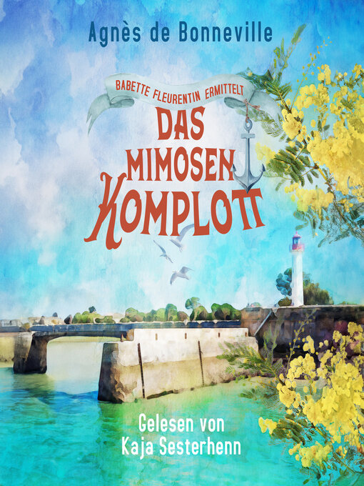 Title details for Das Mimosenkomplott by Agnès de Bonneville - Available